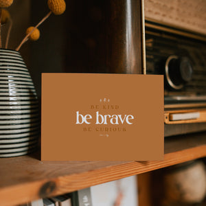 Be brave | Postkarte
